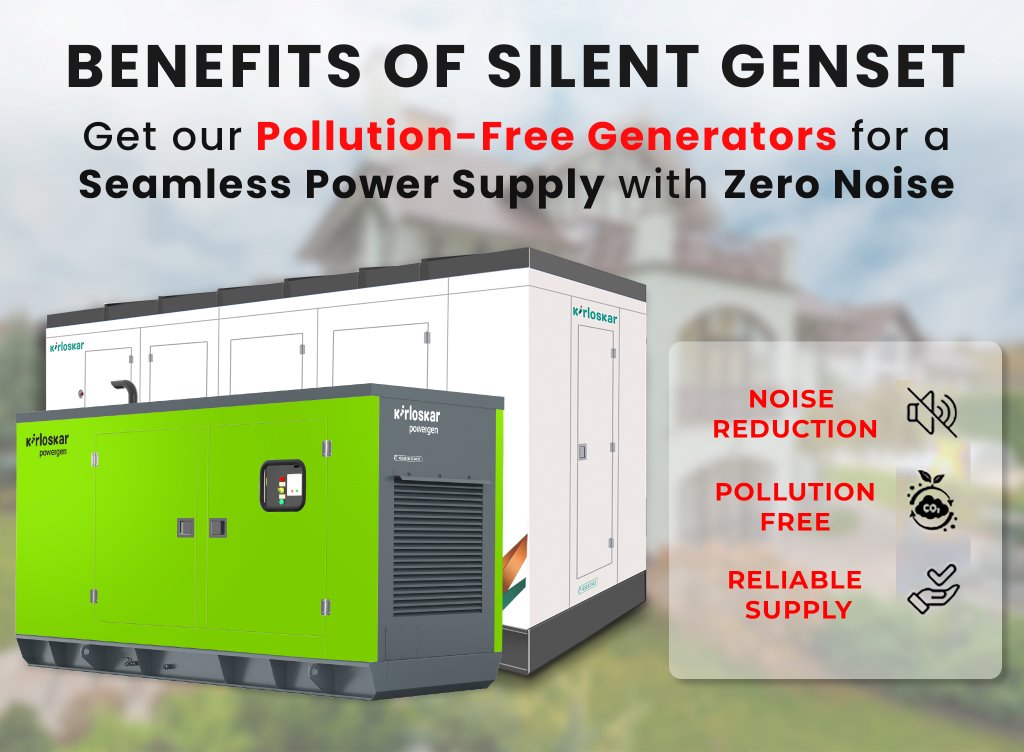 Kirloskar Silent Genset - Top Benefits of Silent Genset